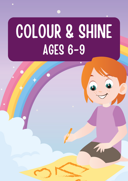 Colour & Shine: Creative Colouring Book for Kids (Ages 6–9)